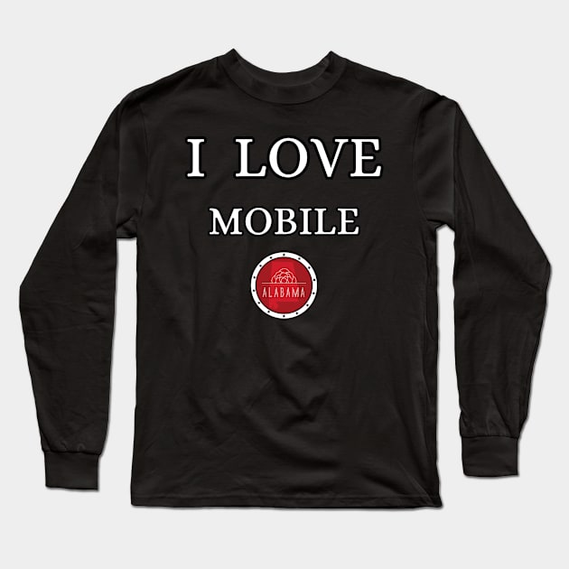 I LOVE MOBILE | Alabam county United state of america Long Sleeve T-Shirt by euror-design